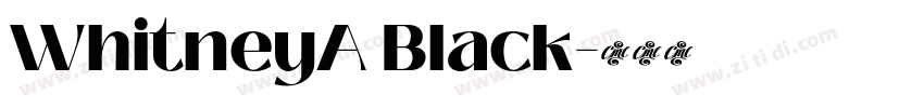 WhitneyA Black字体转换